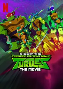 Rise of the Teenage Mutant Ninja Turtles (2022) Movie Hindi Watch Download HD