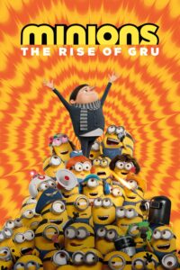 Minions the Rise of Gru Movie Hindi – Tamil – Telugu Dubbed Watch Download HD