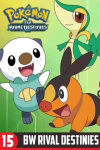 Pokemon Season 15 BW Rival Destinies Hindi Episodes Watch Download HD