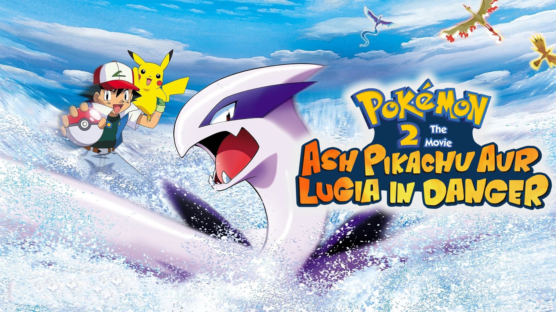 Pokemon Movie 2 Ash Pikachu Aur Lugia in Danger Hindi – Tamil – Telugu Watch Download HD