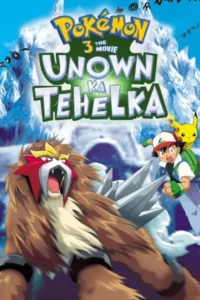 Pokemon Movie 3 Unown ka Tehelka Hindi – Tamil – Telugu Watch Download HD