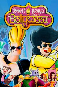 Johnny Bravo Goes to Bollywood (2011) Movie Hindi Dubbeed Watch Download HD