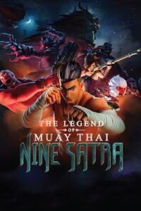 The Legend of Muay Thai 9 Satra (2018) Movie Hindi Dubbed Watch Download HD