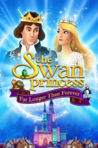 The Swan Princess: Far Longer Than Forever (2023) Movie Hindi Watch Download HD