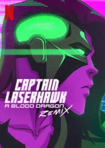 Captain Laserhawk A Blood Dragon Remix Season 1 Hindi Episodes Watch Download HD