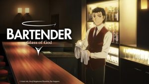 BARTENDER Glass of God Season 1 Hindi Dubbed Episodes Watch Download HD