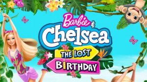 Barbie & Chelsea The Lost Birthday Movie Hindi Watch Download HD