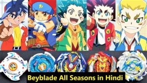 Beyblade All Seasons Movies Hindi Dubbed Watch Download HD