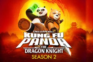 Kung Fu Panda The Dragon Knight Season 2 Hindi Episodes Watch Download HD