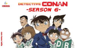 Detective Conan Season 06 – Episodes Hindi Dubbed Watch Download HD