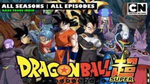 Dragon Ball Super All Hindi Episodes Watch Download HD (Complete Series)