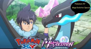 Pokemon XY Mega Evolution Special Episodes Hindi Dubbed Watch Download HD