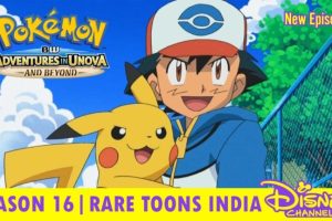 Pokemon Season 16 Adventures in Unova and Beyond Hindi Episodes Watch Download HD