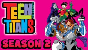 Teen Titans Season 2 Hindi Episodes Watch Download HD