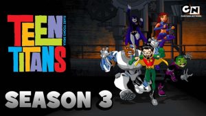 Teen Titans Season 3 Hindi Episodes Watch Download HD