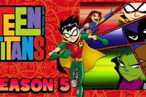 Teen Titans Season 5 Hindi Episodes Watch Download HD