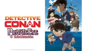 Detective Conan Private Eye in the Distant Sea Hindi – Tamil – Telugu Download (Movie 17)