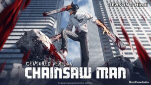 Chainsaw Man Season 1 (Censored) Hindi Episodes Download Crunchyroll