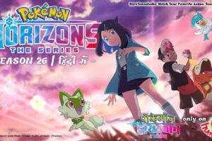 Pokémon Horizons: The Series (Season 26) – Episodes Hindi Dubbed Download HD