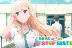 Days with My Stepsister Season 1 Hindi Dubbed Episodes Watch Download HD