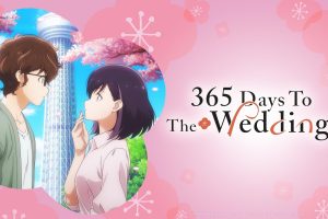 365 Days to the Wedding Season 1 Hindi Dubbed Episodes Watch Download HD