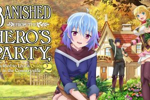 Banished from the Hero's Party, I Decided to Live a Quiet Life in the Countryside Season 2 Hindi Dubbed Episodes Watch Download HD